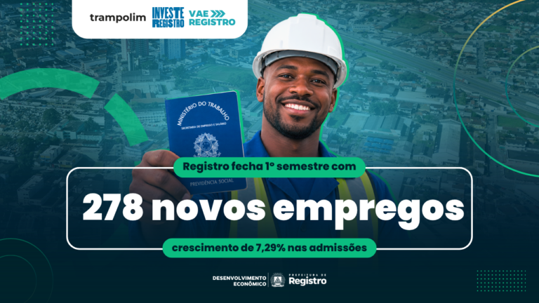 registro-fecha-o-primeiro-semestre-com-saldo-positivo-de-278-empregos